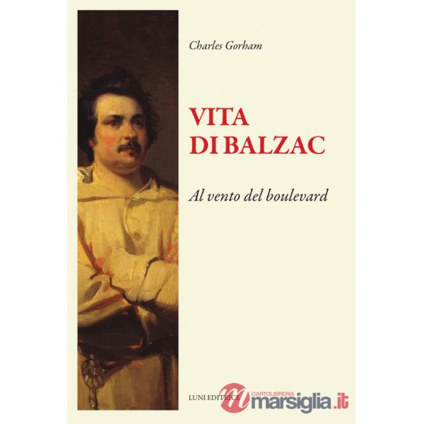 Vita di Balzac. Al vento del boulevard