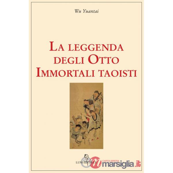 Leggenda degli Otto Immortali taoisti (La)