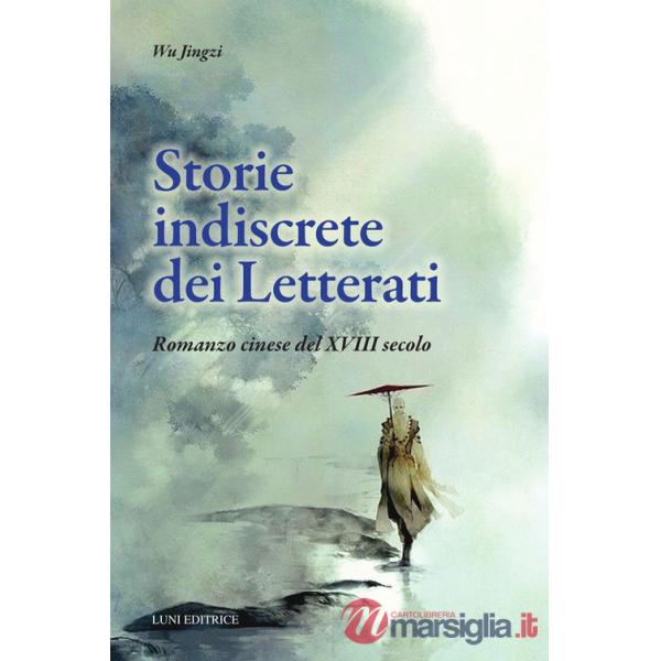 Storie indiscrete dei letterati cinesi
