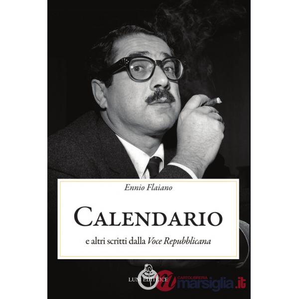 Calendario. E altri scritti dalla «Voce Repubblicana»