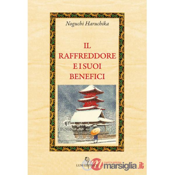 Raffreddore e i suoi benefici (Il)