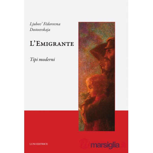 Emigrante. Tipi moderni (L')