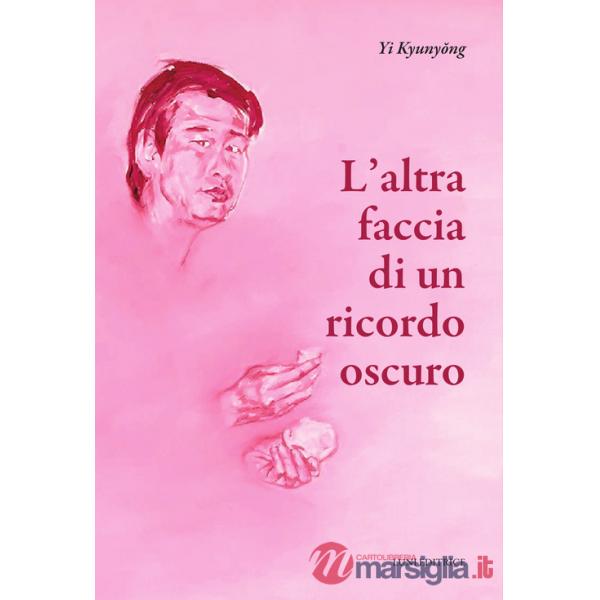 Altra faccia di un ricordo oscuro (L')