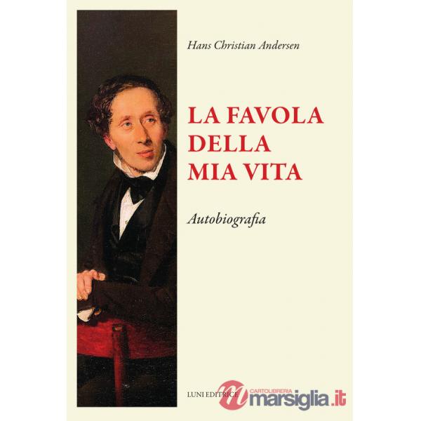 Favola della mia vita (La)