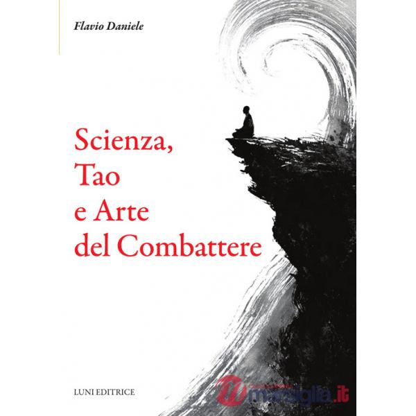 Scienza, tao e arte del combattere