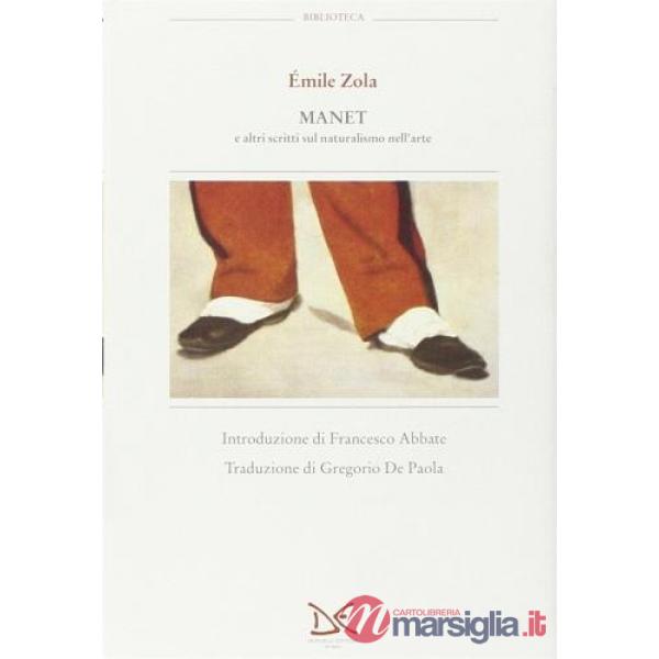 Manet e altri scritti sul naturalismo nell'arte