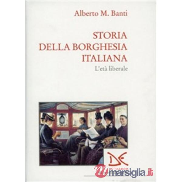 Storia della borghesia italiana. L'età liberale (1961-1922)