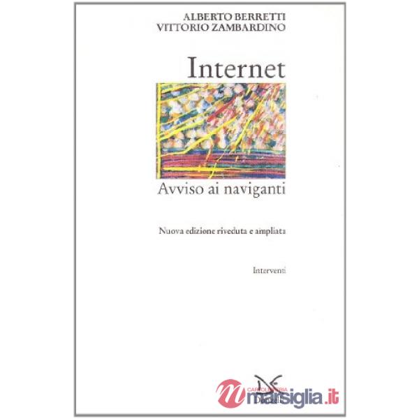 Internet. Avviso ai naviganti