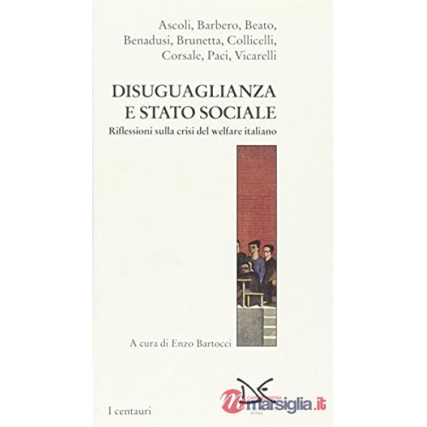 Diseguaglianza e Stato sociale. Riflessioni sulla crisi del welfare italiano