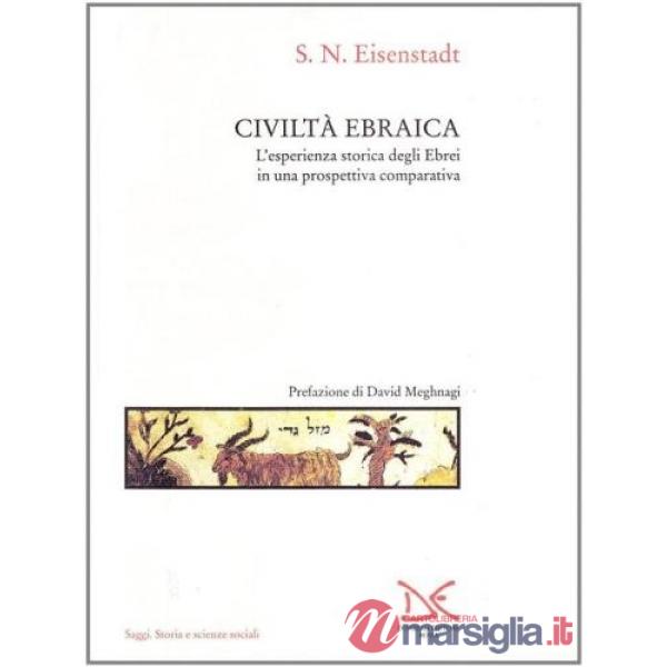 Civiltà ebraica. L'esperienza storica degli ebrei in una prospettiva comparativa