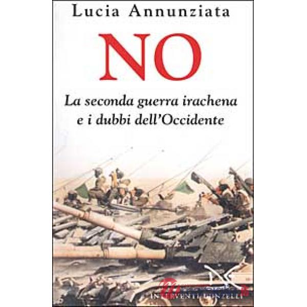 No. La seconda guerra irachena e i dubbi dell'Occidente