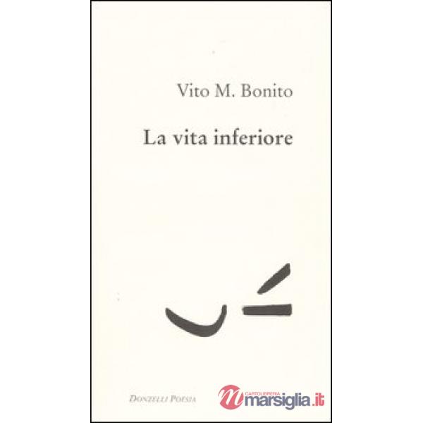 Vita inferiore (La)