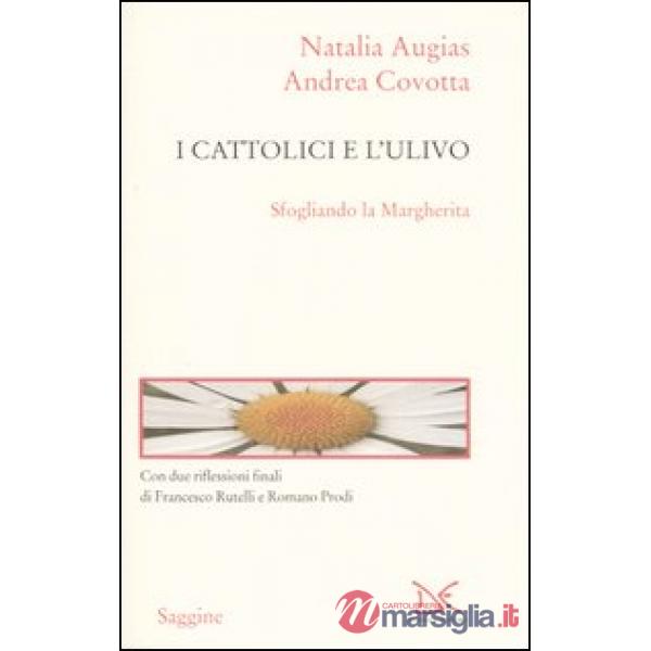 Cattolici e l'Ulivo. Sfogliando la Margherita (I)