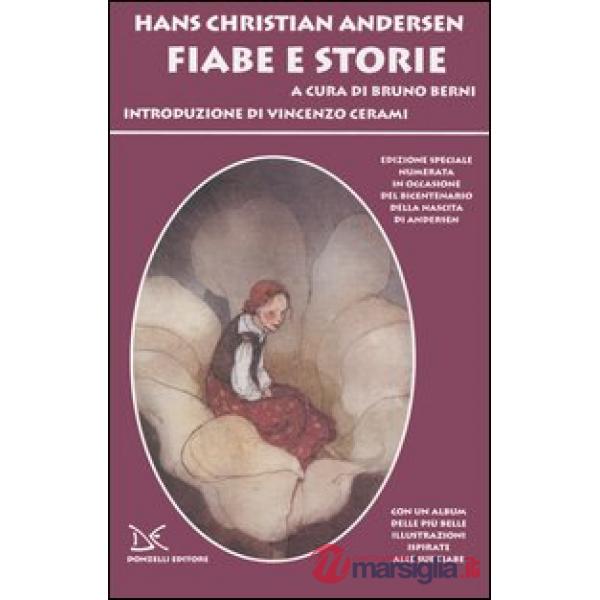 Fiabe e storie. Ediz. integrale