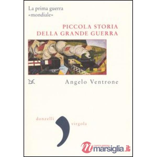 Piccola storia della grande guerra