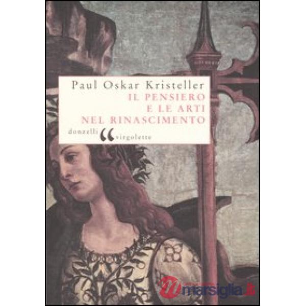 Pensiero e le arti nel Rinascimento (Il)