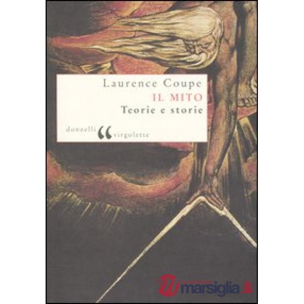 Mito. Teorie e storie (Il)