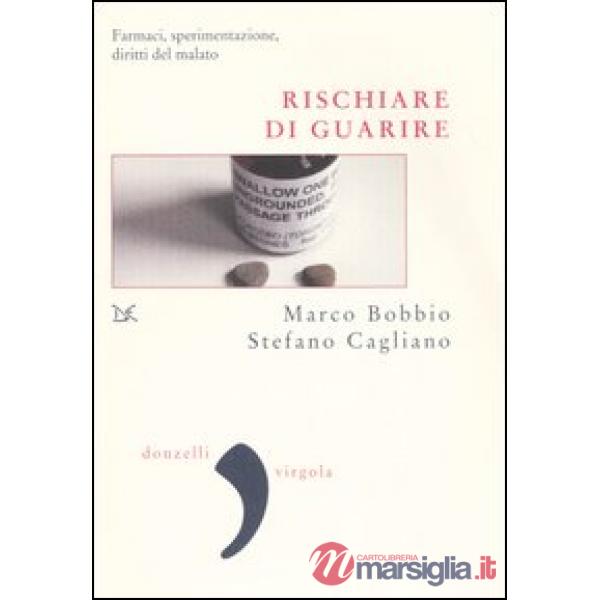 Rischiare di guarire
