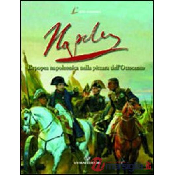 Napoléon. L'epopea napoleonica nella pittura dell'Ottocento. Vol. 2