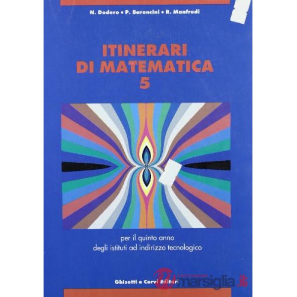 ITINERARI DI MATEMATICA ITIS TECNOLOGICI