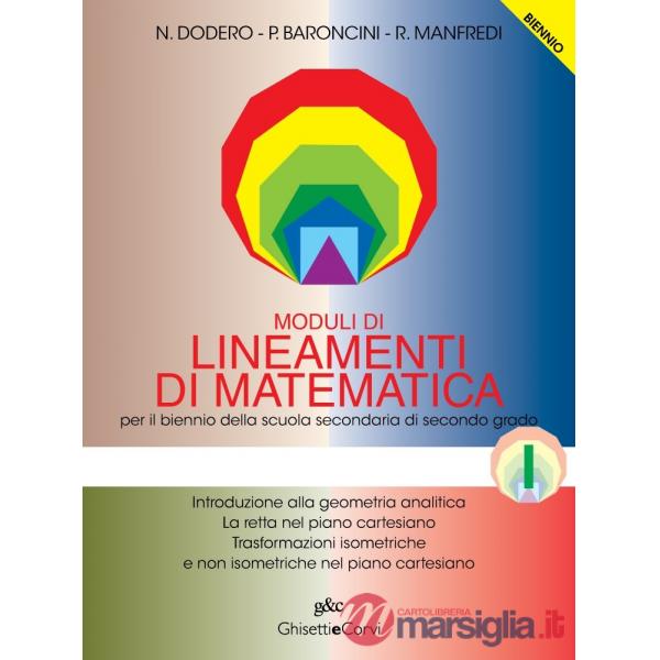 MODULI LINEAMENTI MATEMATICA BIENNIO I