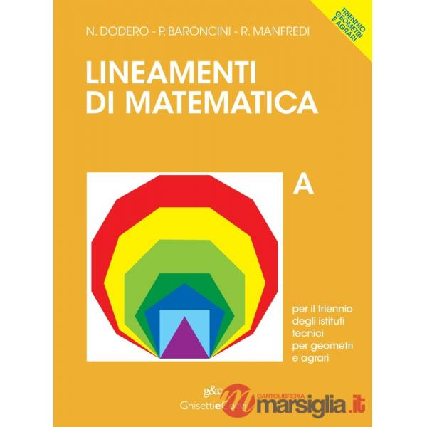 LINEAMENTI MATEMATICA GEOMETRI AGRARI A