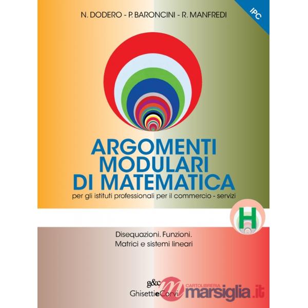 ARGOMENTI MODULARI MATEMATICA IPC H