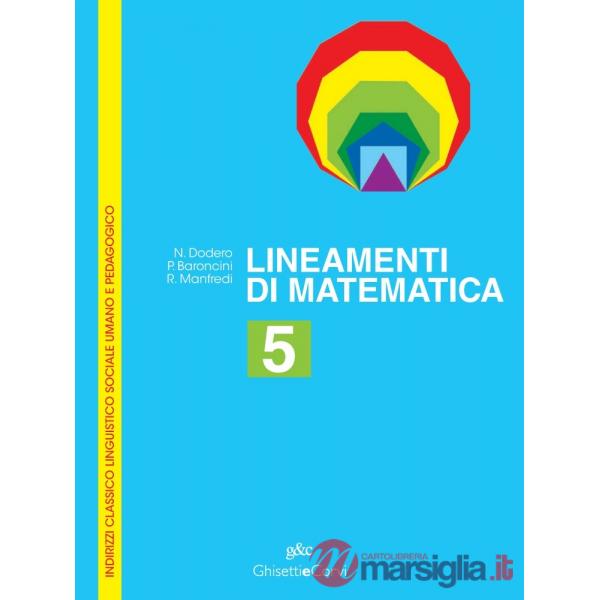 LINEAMENTI MATEMATICA CLASSICO 5