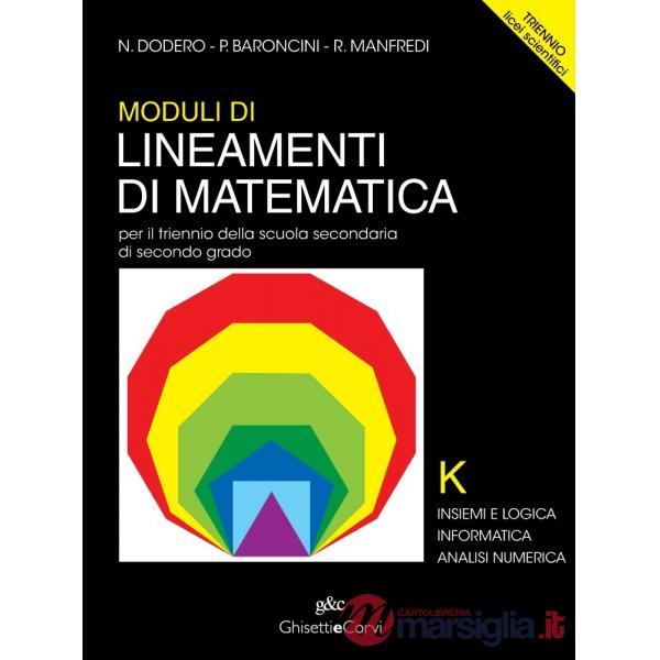 MODULI LINEAMENTI MATEMATICA TRIENNIO LS K
