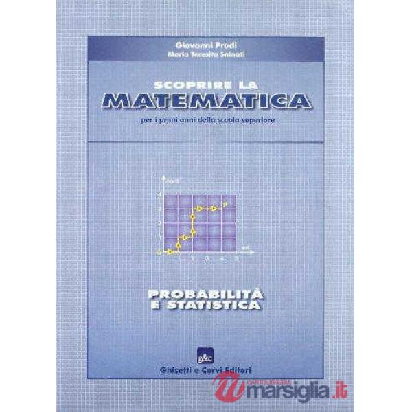 SCOPRIRE MATEMATICABI PROBABABILITA' STATISTICA