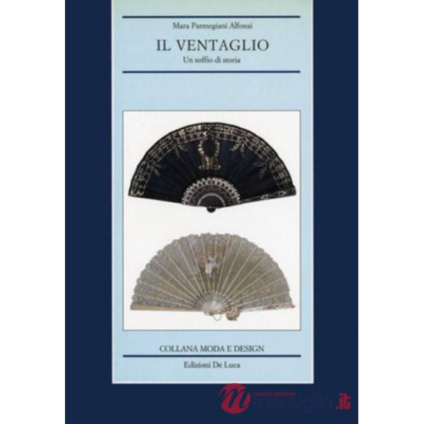Ventaglio. Un soffio di storia (Il)