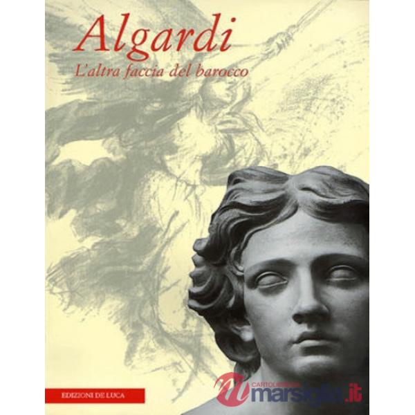 Algardi. L'altra faccia del barocco