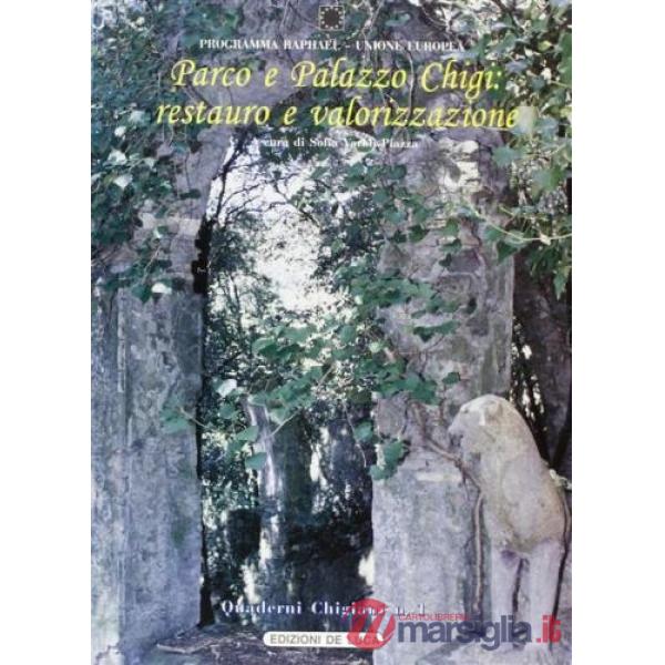Parco e Palazzo Chigi. Restauro e valorizzazione