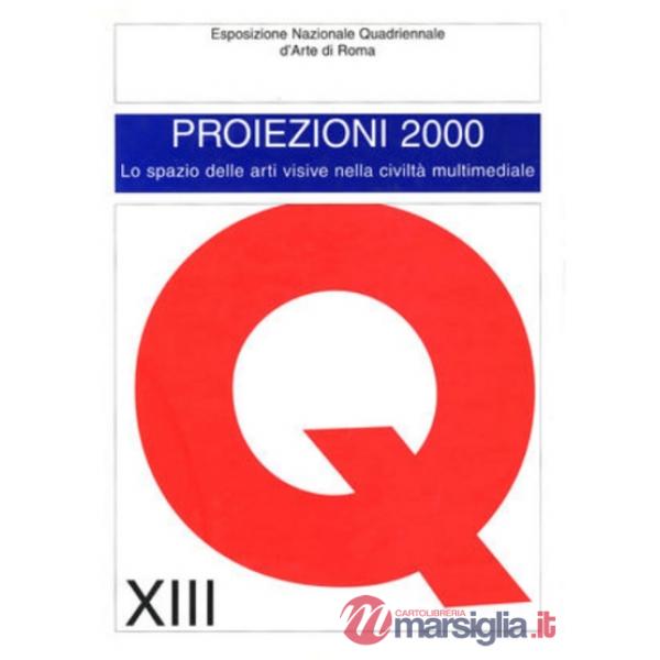 Proiezioni 2000. XIII mostra quadriennale