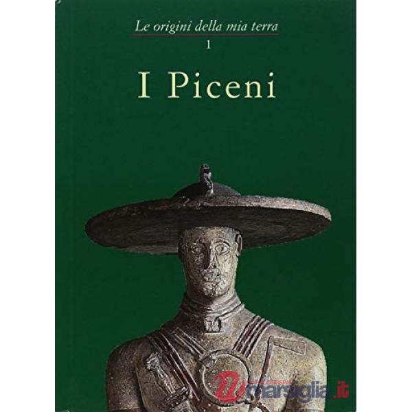 Piceni. Ediz. illustrata (I). Vol. 1