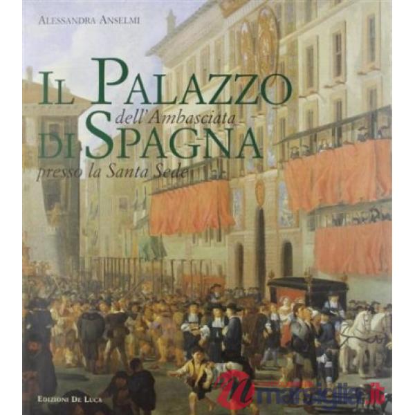 Palazzo dell'ambasciata di Spagna presso la Santa Sede (Il)