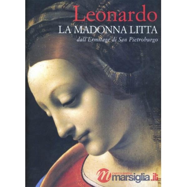 Leonardo. La Madonna Litta dall'Ermitage S. Pietroburgo