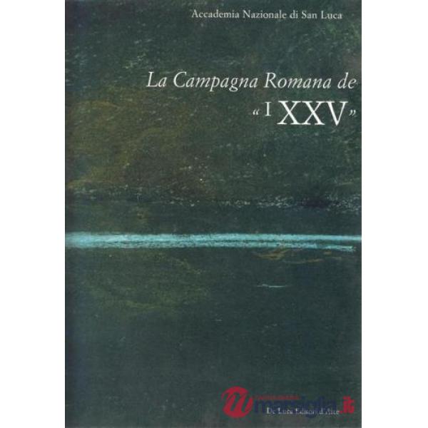Campagna romana dei XXV (La)