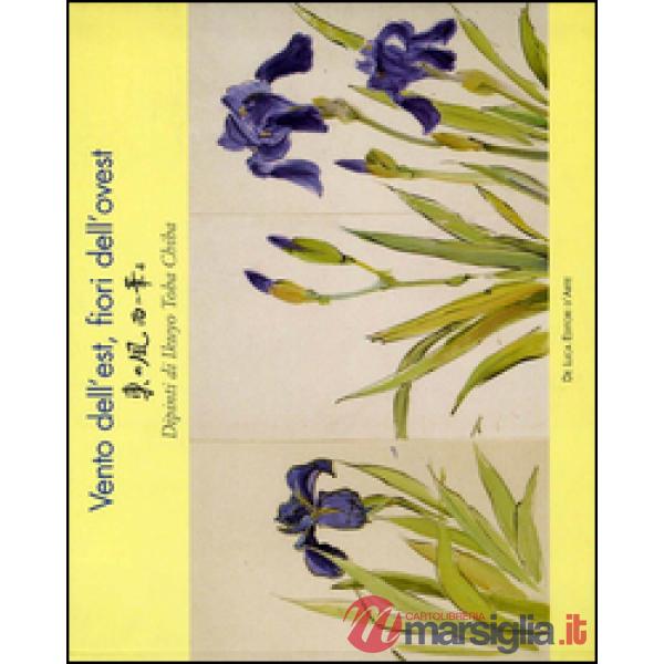 Vento dell'Est, fiori dell'Ovest. Dipinti di Ikujo Toba