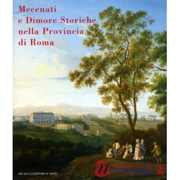 Mecenati e dimore storiche nella provincia di Roma