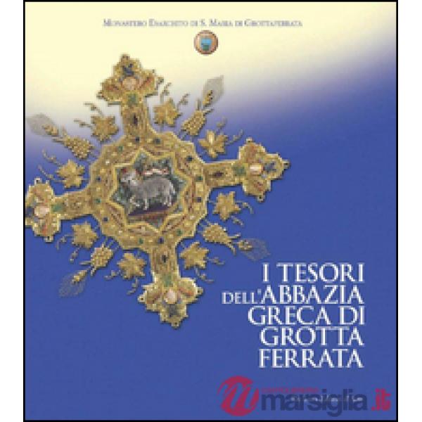 Tesori dell'abbazia greca di Grottaferrata (I)