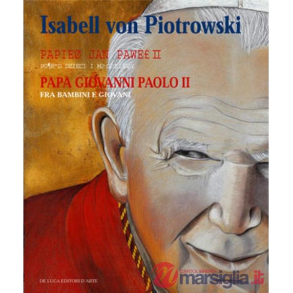 Papa Giovanni Paolo II tra bambini e giovani