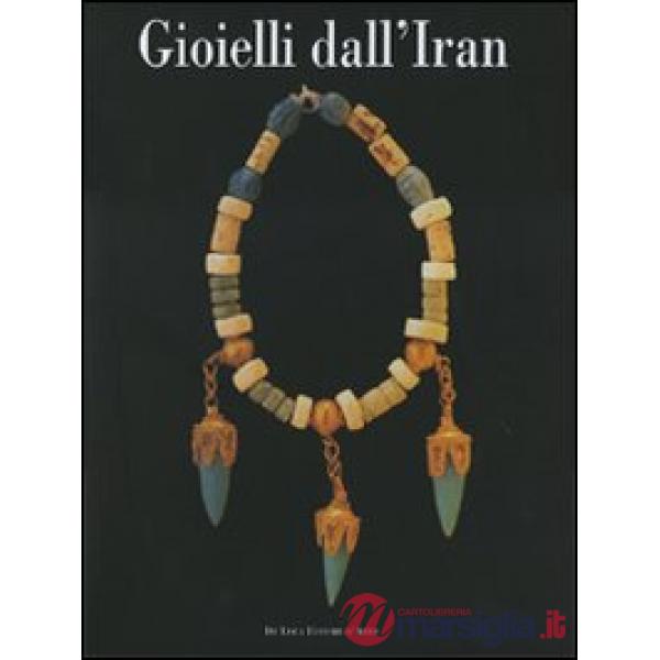 Gioielli dall'Iran. Ediz. illustrata
