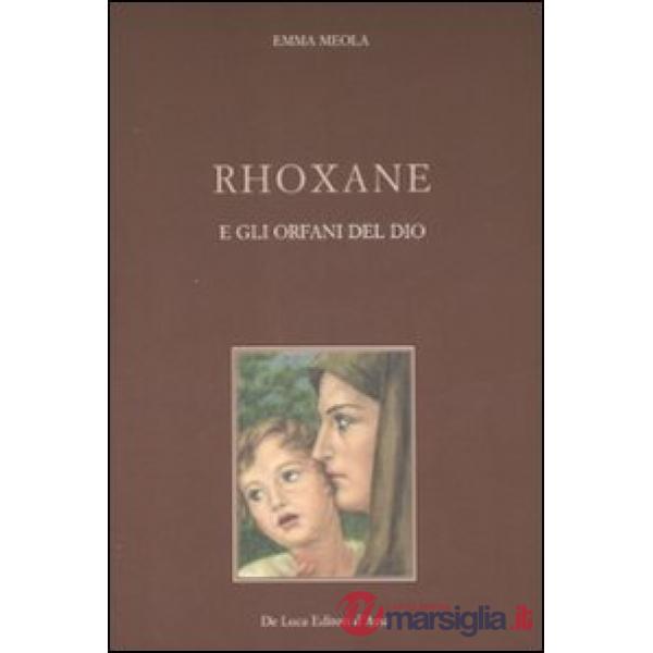 Rhoxane e gli orfani di Dio