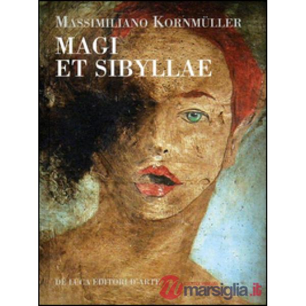 Magi et sibyllae. Tavole dipinte ad encausto. Ediz. illustrata