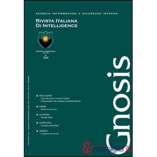 Gnosis. Rivista italiana di Intelligence (2009). Vol. 2