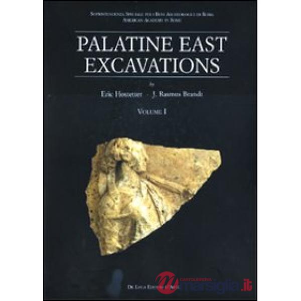 Palatine East Excavations. Vol. 1: Stratigraphy and architecture