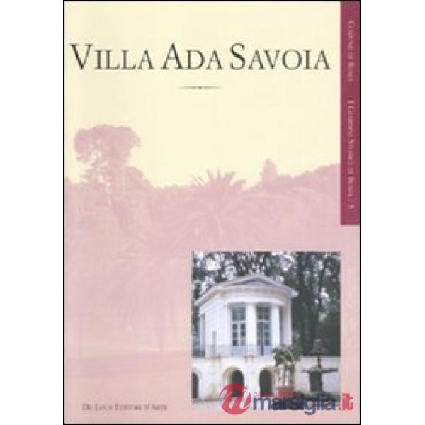 Villa Ada Savoia. Ediz. illustrata