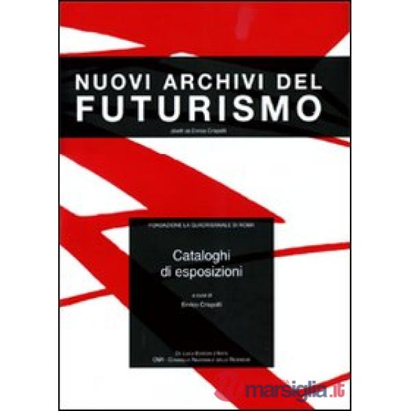 Cataloghi di esposizioni. Ediz. illustrata