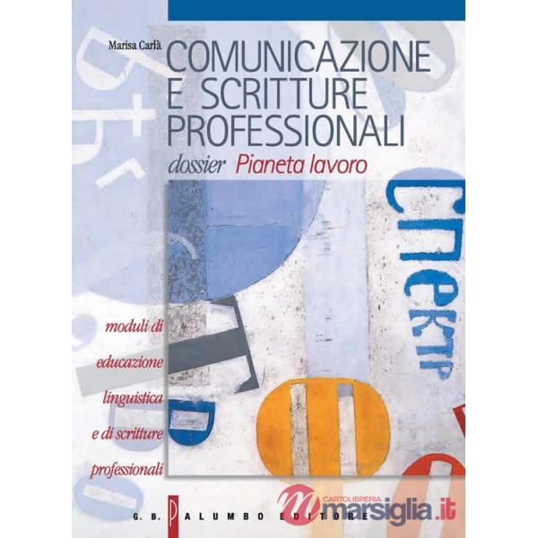 COMUNICAZIONE E SCRITTURE